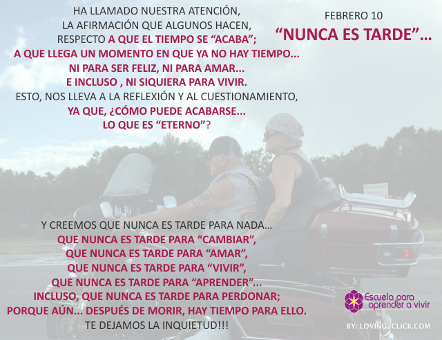 Nunca es tarde...